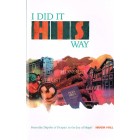 I Did It His Way By Hugh Hill